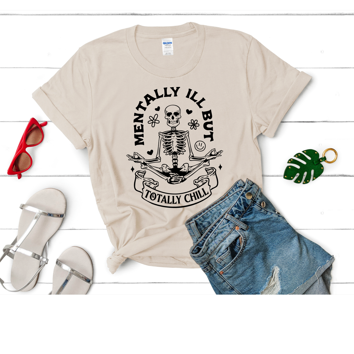 Mentally ill but totally chill T-SHIRT PRE-BUY