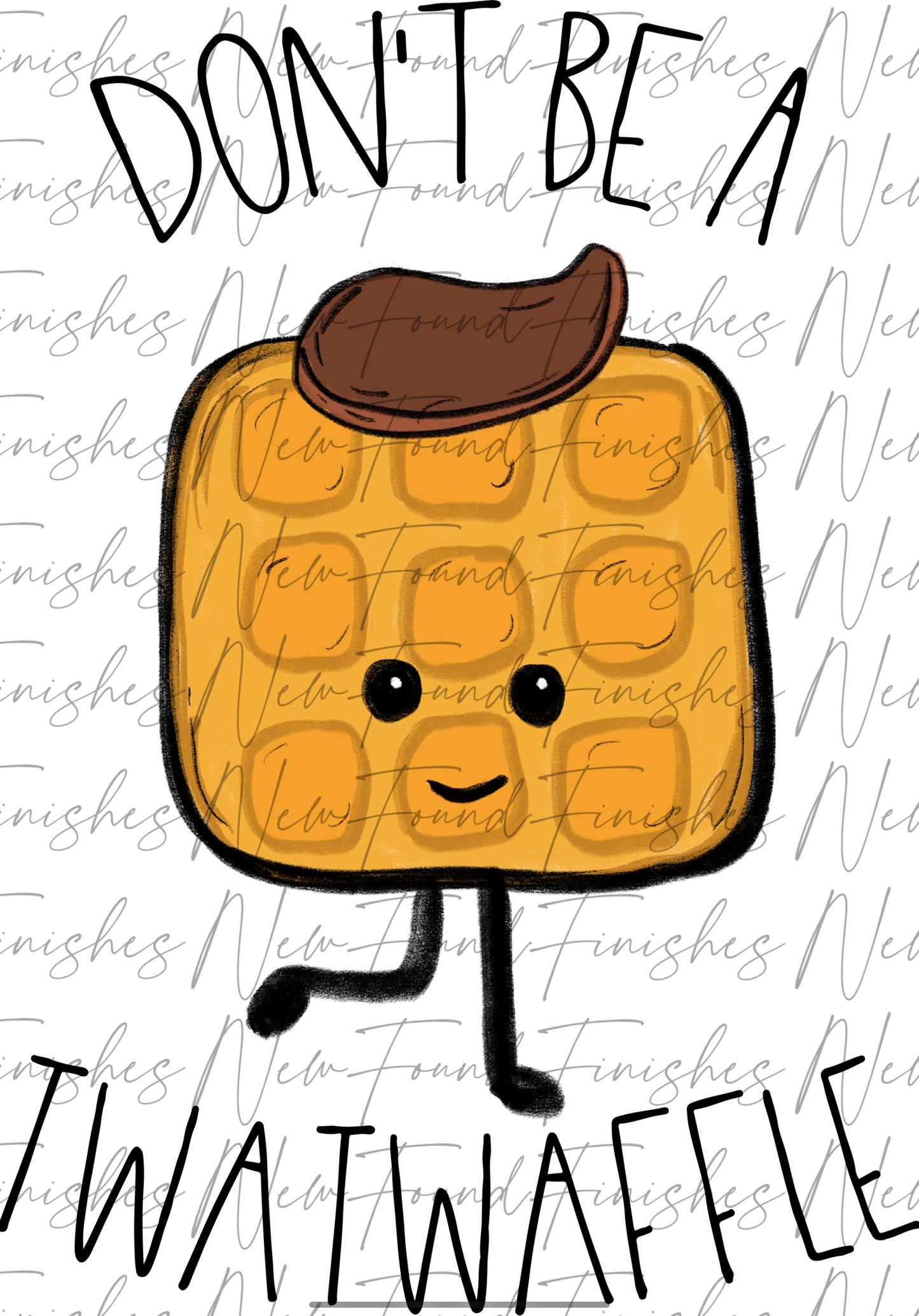 Don’t be a twatwaffle