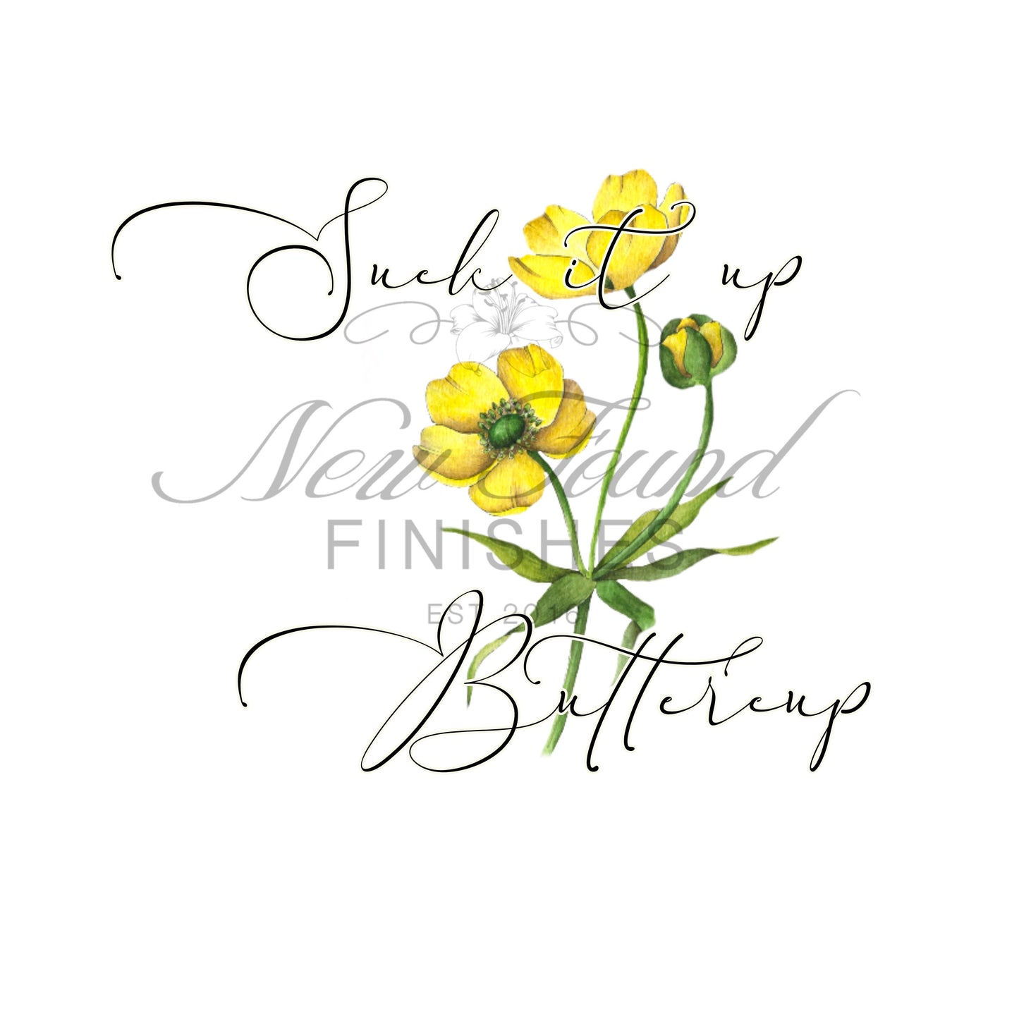 Suck it up buttercup