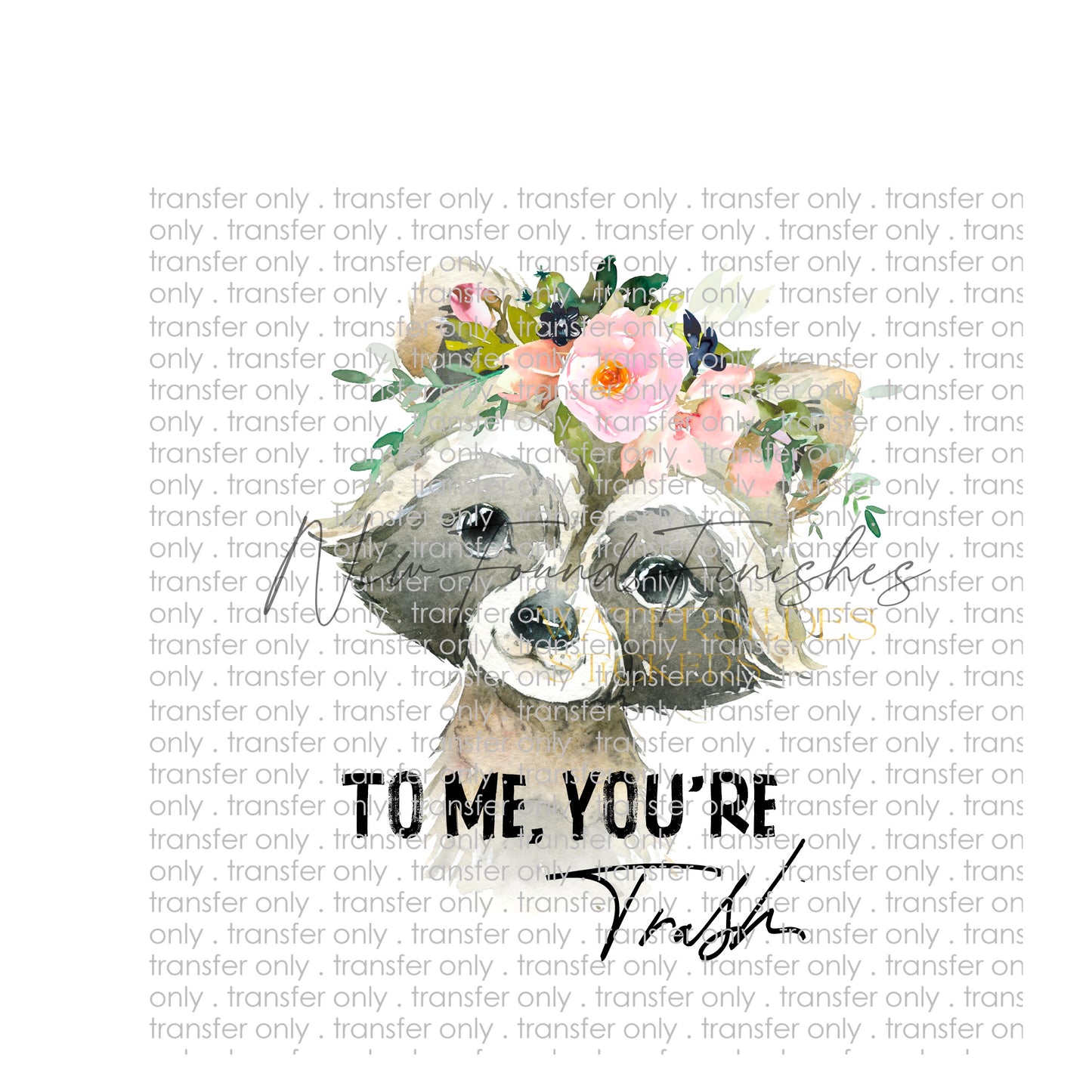To me, you’re trash
