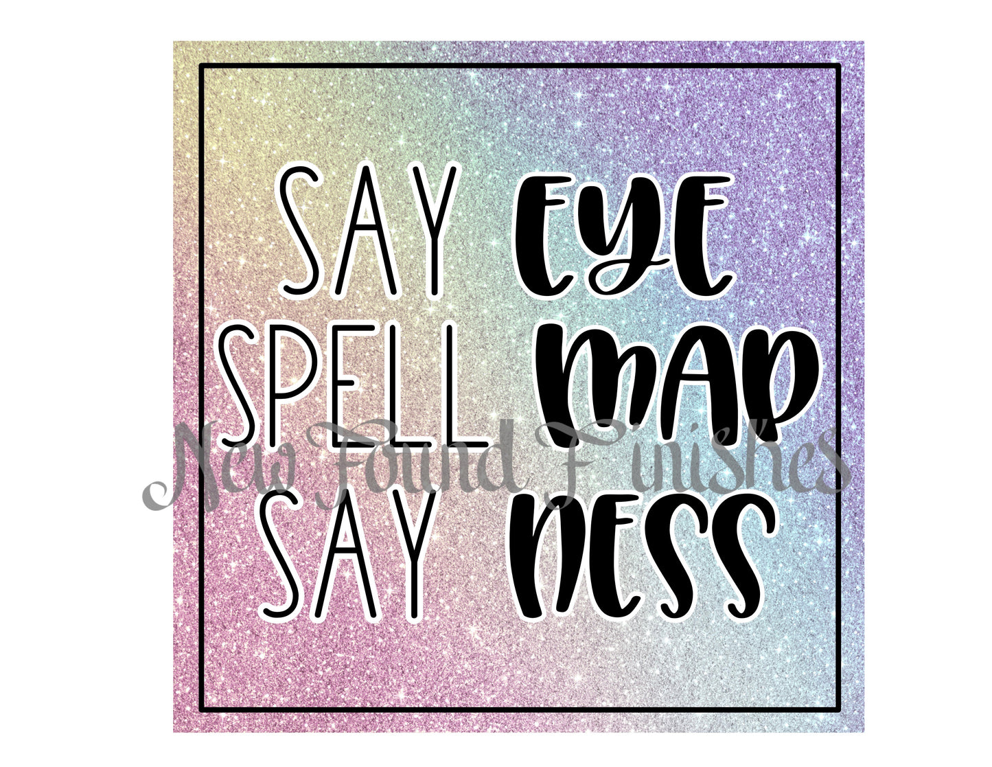 Say, Spell, Say