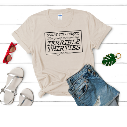 Sorry I'm cranky, terrible thirties T-SHIRT PRE-BUY