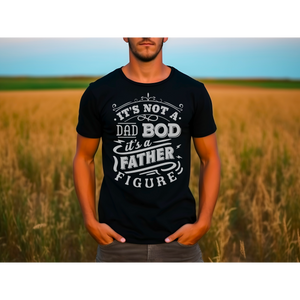 It's not a dad bod T-SHIRT PRE-BUY