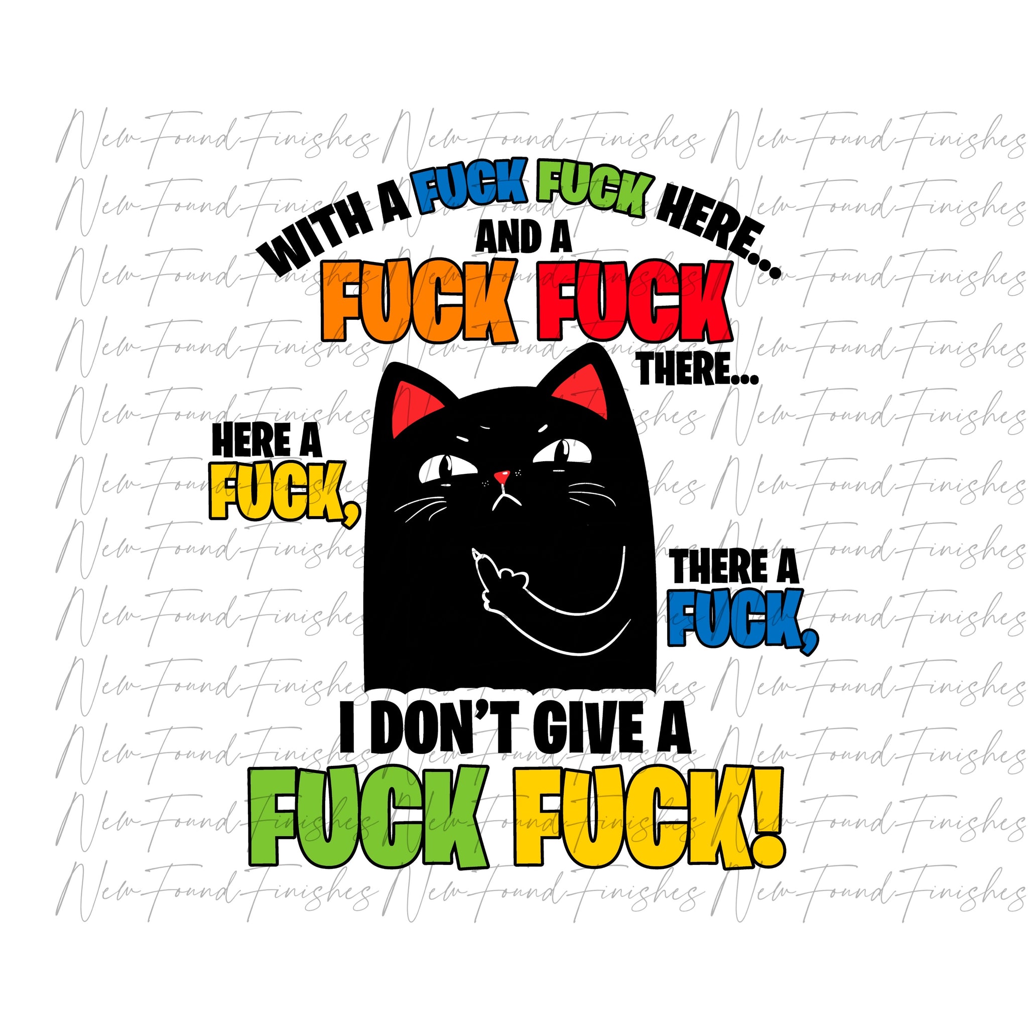With a f*ck f*ck here cat