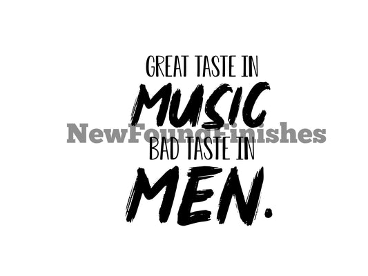 Great taste in music