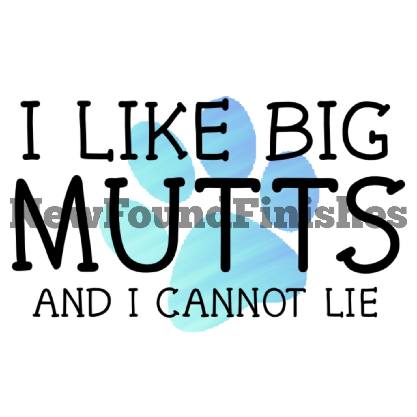 I like big mutts