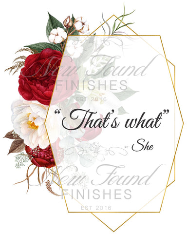 That’s what -she