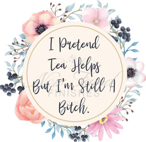 I pretend tea helps...