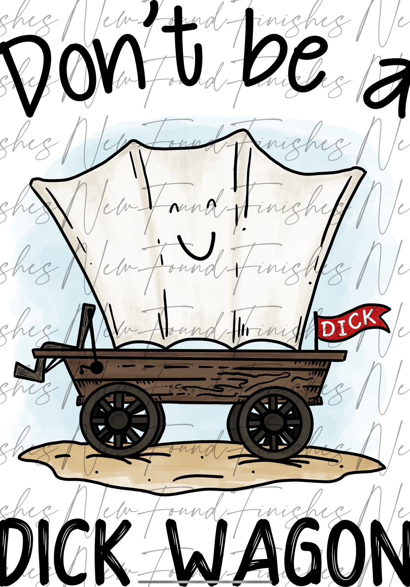 Don’t be a dickwagon
