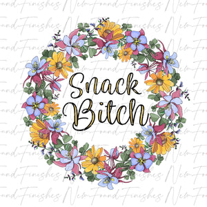 Snack bitch