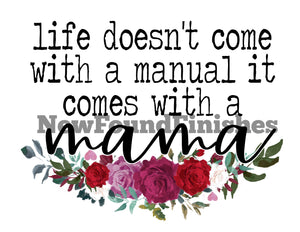 Life doesn’t come with a manual