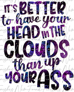 Better to have your head in the clouds