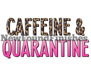 Caffeine & quarantine