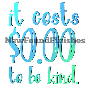 It costs $0