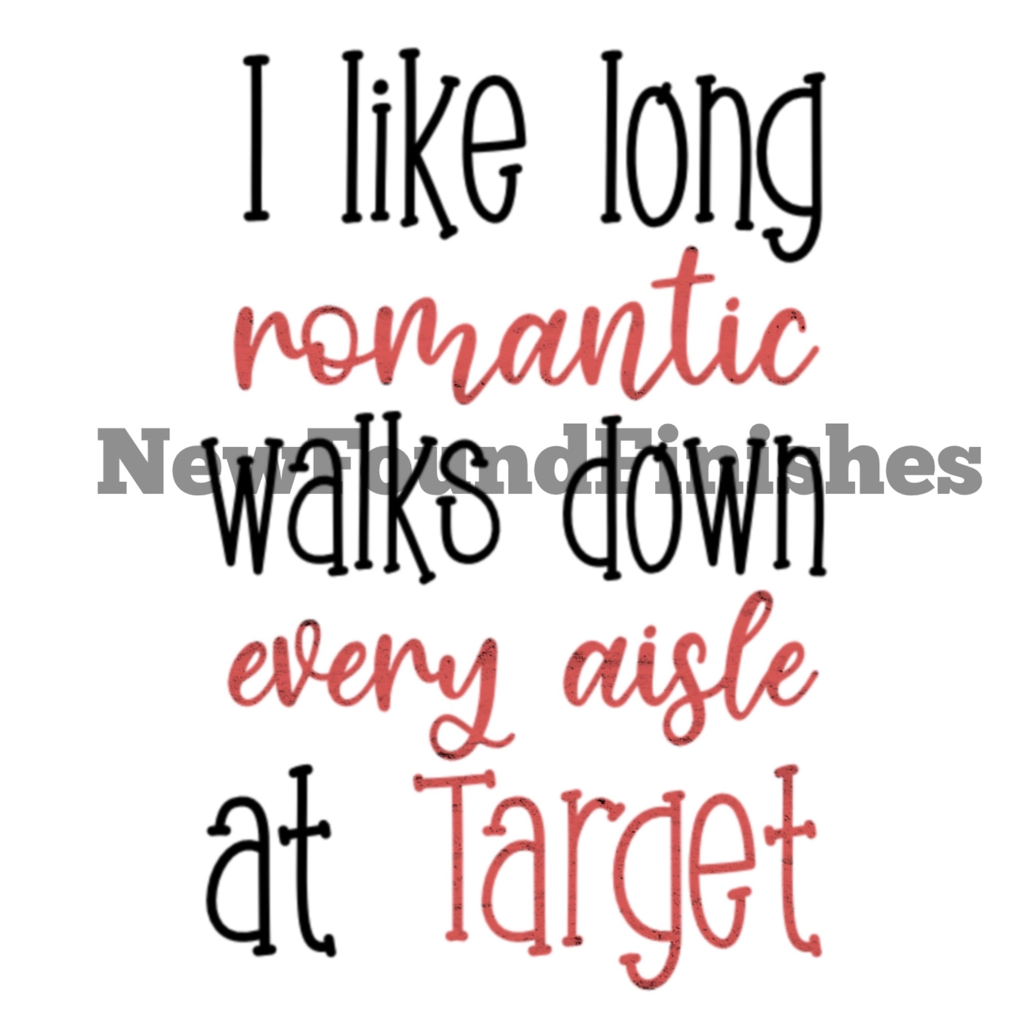 I like long romantic walks