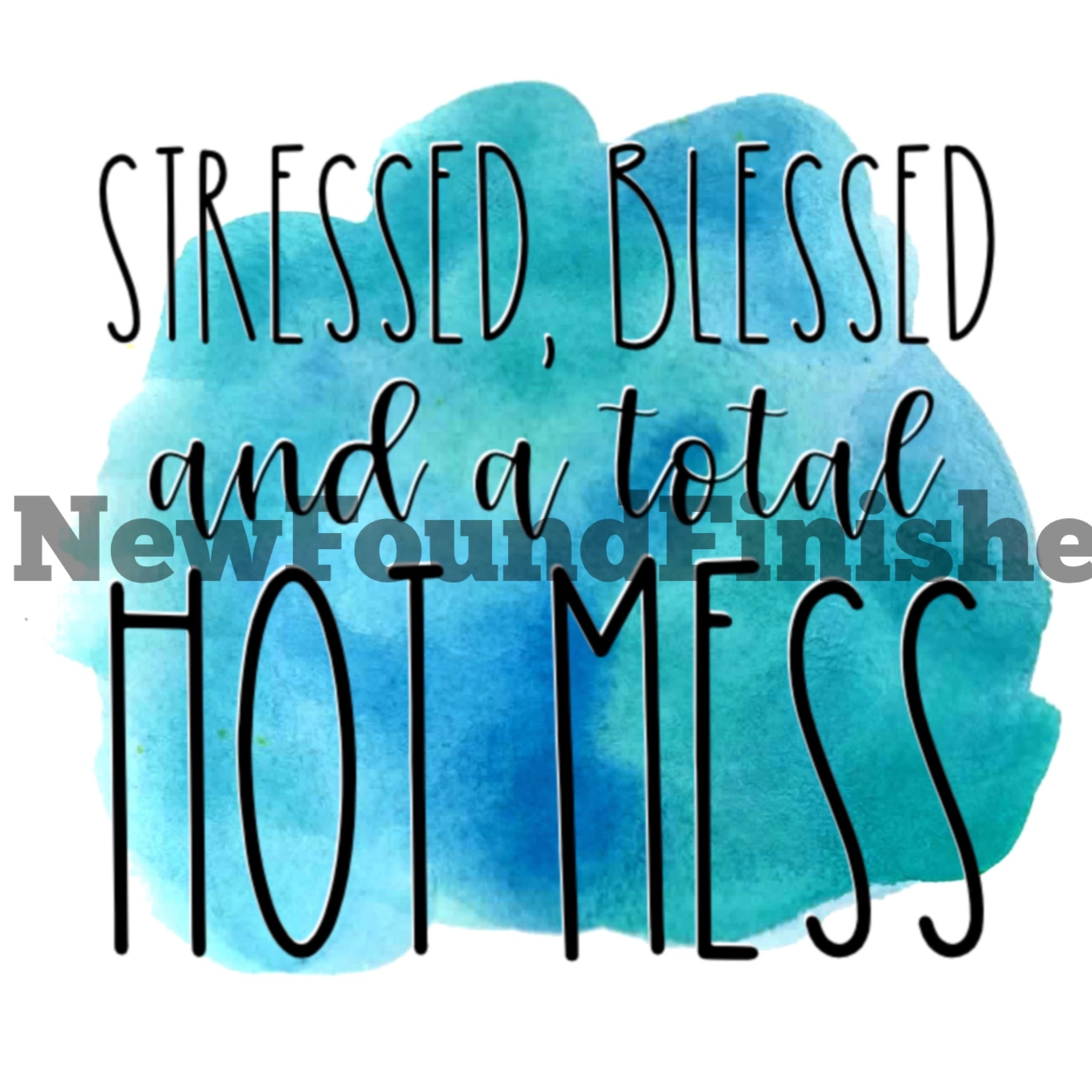 Stressed blessed