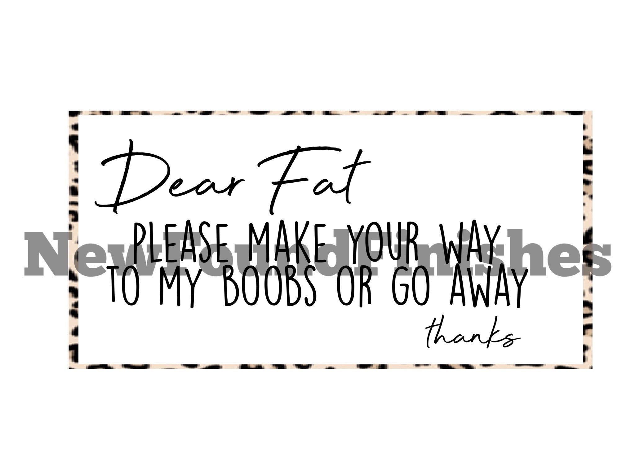 Dear fat