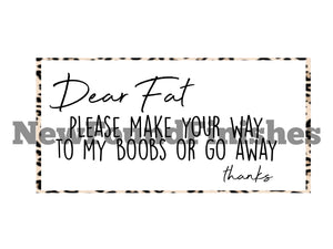 Dear fat