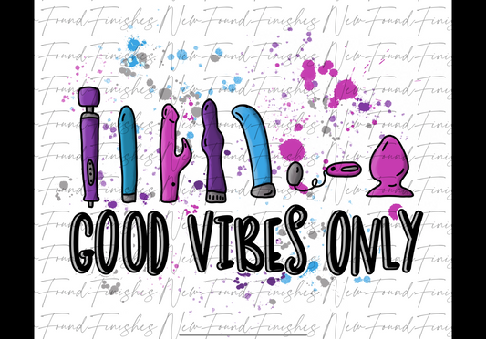 Good vibes only