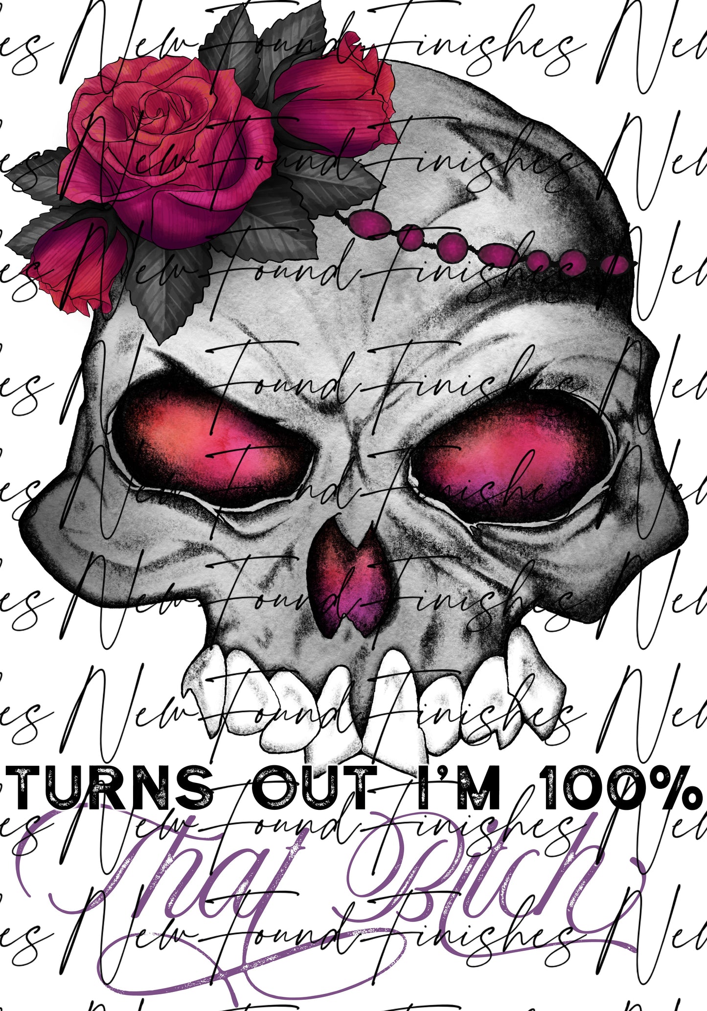 100% that bitch