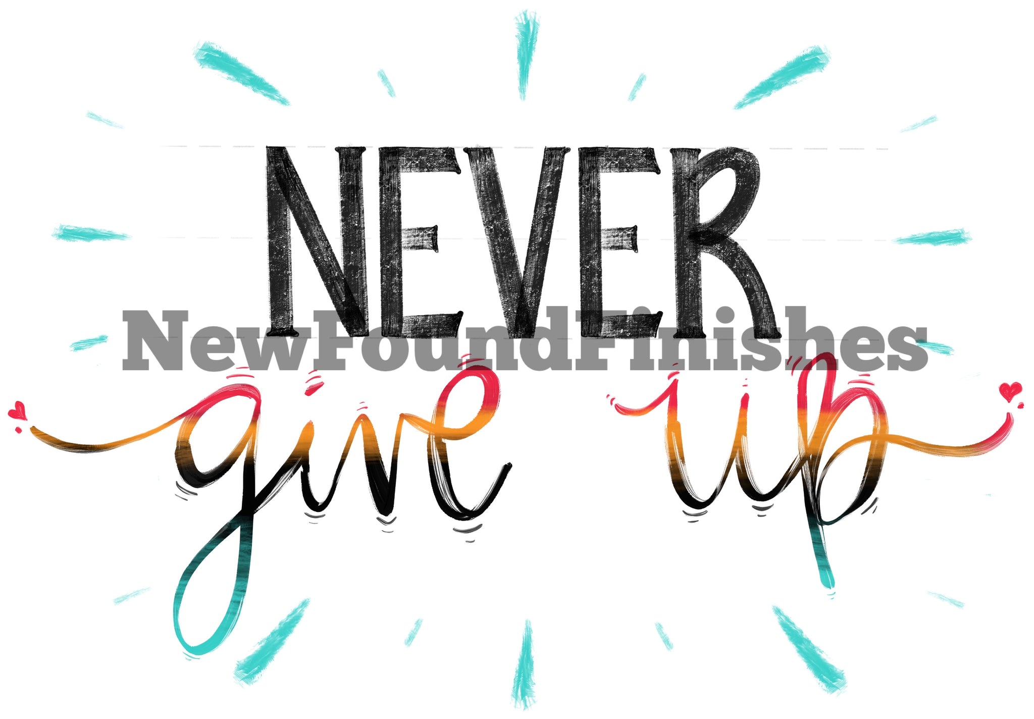 Never give up