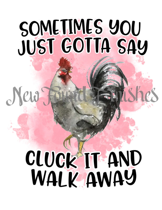 Cluck it