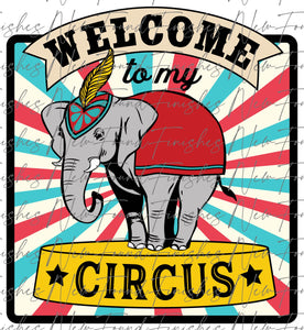 Welcome to my circus