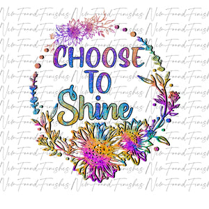 Choose to shine