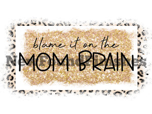 Blame in on the mom brain