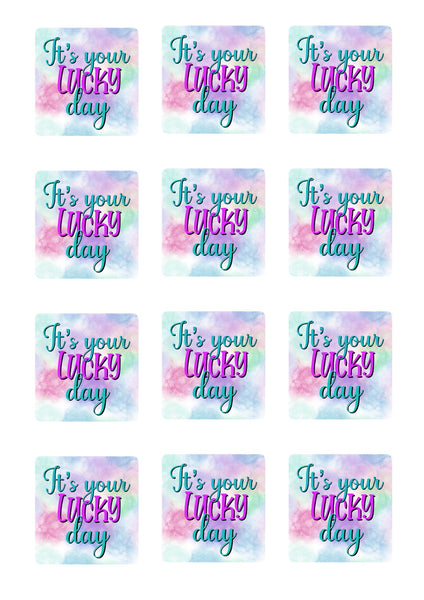 Your lucky day