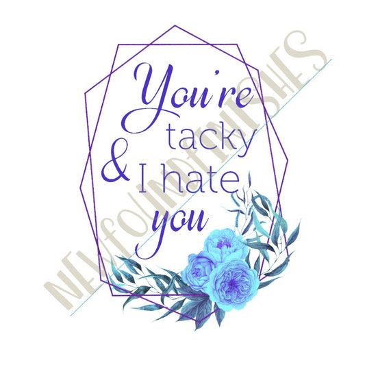 You're Tacky, blue
